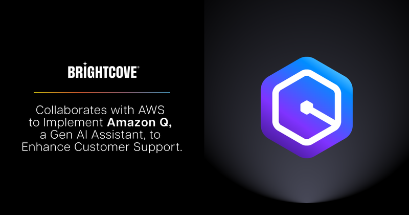 브라이트코브는 아마존 Q와 통합해 고객 지원 서비스를 강화했다.
