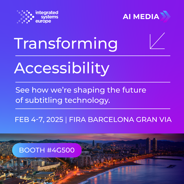 ISE 2025에서 AI-미디어는 접근성 혁 신과 시청자의 참여 강화, 유럽 전역으로의 사업 확장을 견인하는 기술을 시연할 예정이다.